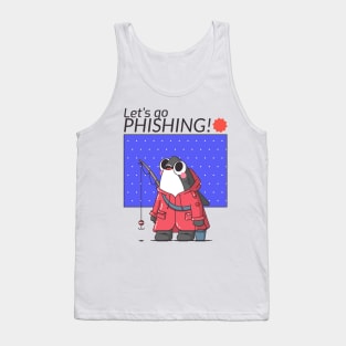 Let's Go Phishing - Funny Hacker Meme Cartoon Tank Top